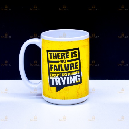 Позитивная кружка «There is not Failure except no longer Trying»